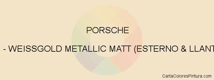 Pintura Porsche 0H9 Weissgold Metallic Matt (esterno & Llantas)