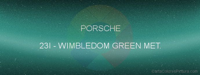 Pintura Porsche 23I Wimbledom Green Met.