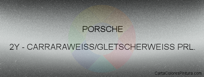 Pintura Porsche 2Y Carraraweiss/gletscherweiss Prl.