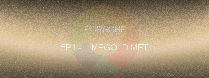 Pintura Porsche 5P1 Limegold Met.