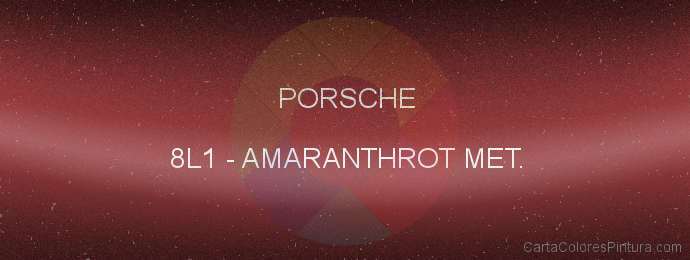 Pintura Porsche 8L1 Amaranthrot Met.