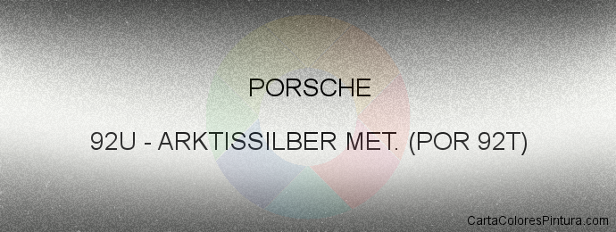 Pintura Porsche 92U Arktissilber Met. (por 92t)