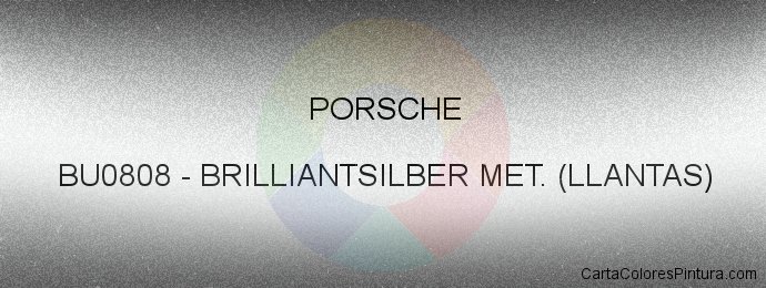Pintura Porsche BU0808 Brilliantsilber Met. (llantas)