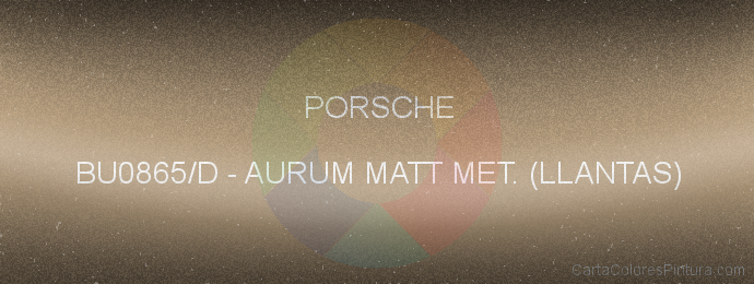 Pintura Porsche BU0865/D Aurum Matt Met. (llantas)