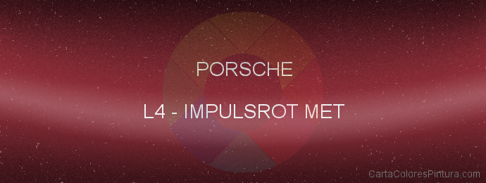 Pintura Porsche L4 Impulsrot Met