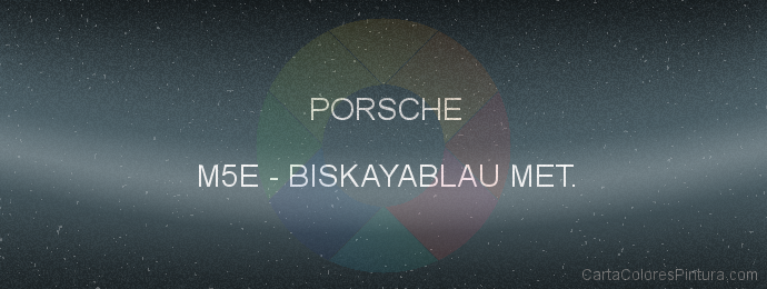 Pintura Porsche M5E Biskayablau Met.