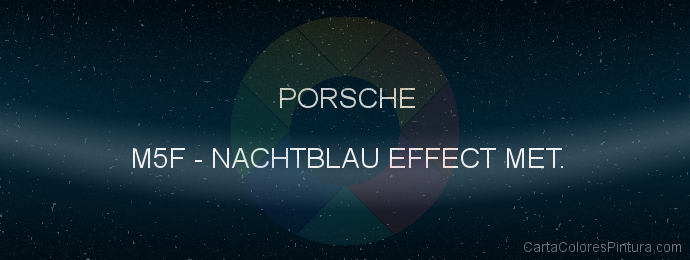 Pintura Porsche M5F Nachtblau Effect Met.