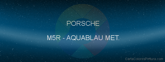 Pintura Porsche M5R Aquablau Met.