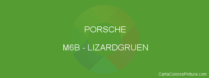 Pintura Porsche M6B Lizardgruen