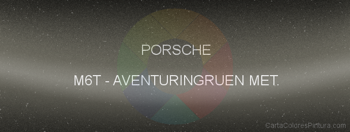 Pintura Porsche M6T Aventuringruen Met.