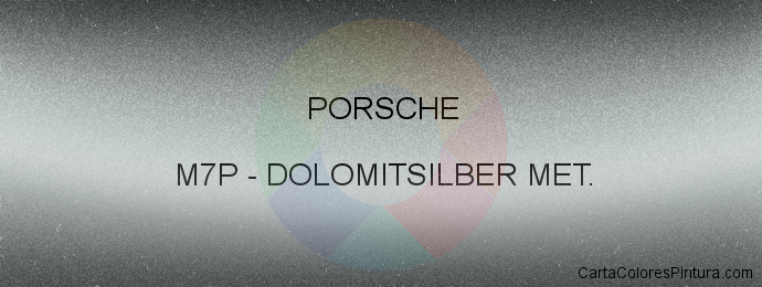 Pintura Porsche M7P Dolomitsilber Met.