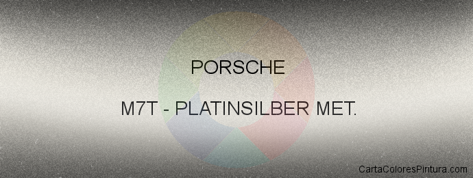 Pintura Porsche M7T Platinsilber Met.