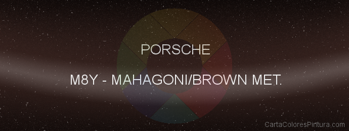 Pintura Porsche M8Y Mahagoni/brown Met.