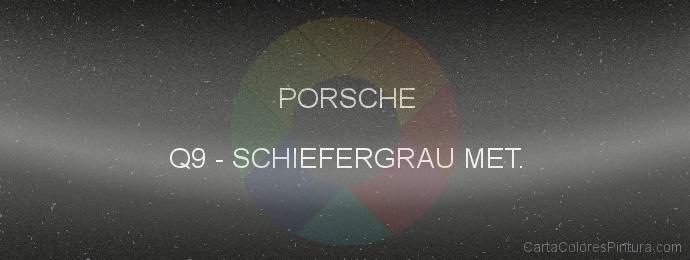 Pintura Porsche Q9 Schiefergrau Met.