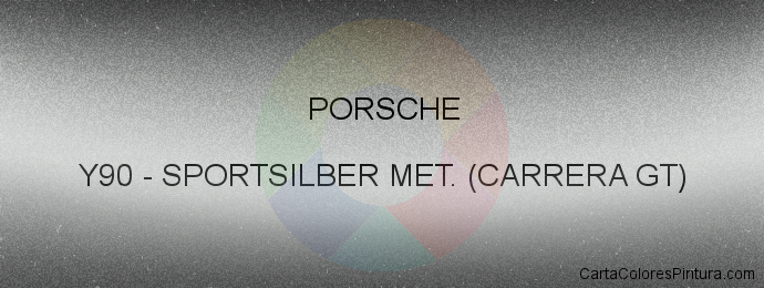 Pintura Porsche Y90 Sportsilber Met. (carrera Gt)