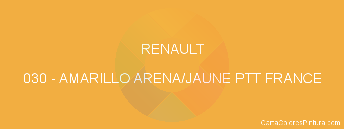 Pintura Renault 030 Amarillo Arena/jaune Ptt France