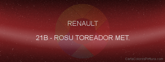 Pintura Renault 21B Rosu Toreador Met.