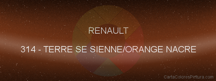 Pintura Renault 314 Terre Se Sienne/orange Nacre