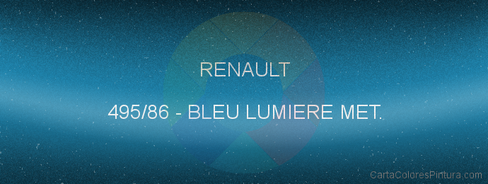 Pintura Renault 495/86 Bleu Lumiere Met.