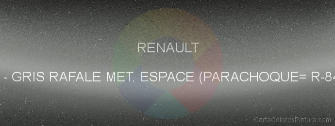 Pintura Renault 560 Gris Rafale Met. Espace (parachoque= R-8448)
