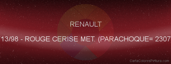 Pintura Renault 713/98 Rouge Cerise Met. (parachoque= 23078