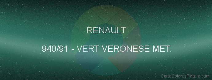 Pintura Renault 940/91 Vert Veronese Met.