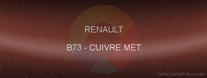Pintura Renault B73 Cuivre Met.