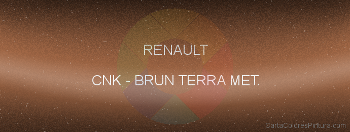 Pintura Renault CNK Brun Terra Met.