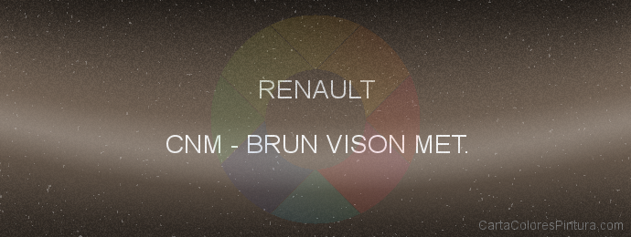 Pintura Renault CNM Brun Vison Met.