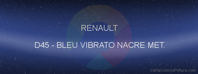 Pintura Renault D45 Bleu Vibrato Nacre Met.