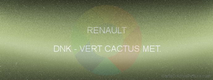 Pintura Renault DNK Vert Cactus Met.