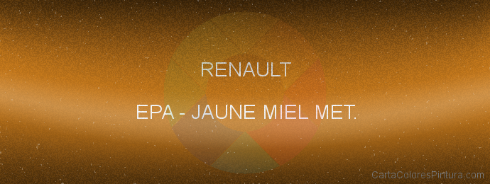 Pintura Renault EPA Jaune Miel Met.