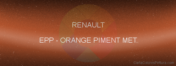 Pintura Renault EPP Orange Piment Met.