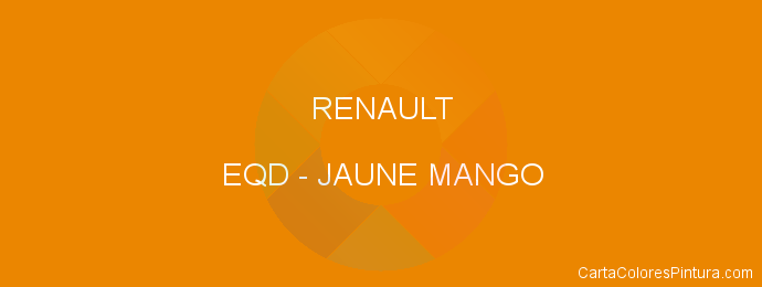 Pintura Renault EQD Jaune Mango