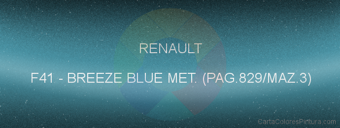 Pintura Renault F41 Breeze Blue Met. (pag.829/maz.3)