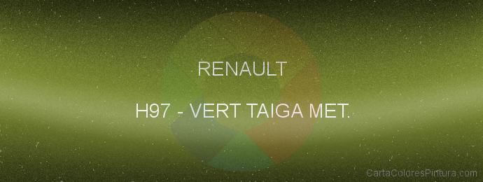 Pintura Renault H97 Vert Taiga Met.