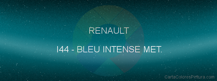 Pintura Renault I44 Bleu Intense Met.