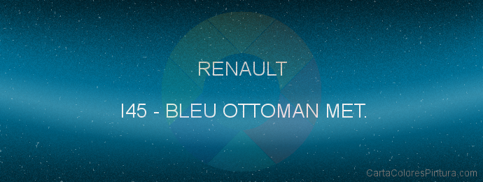 Pintura Renault I45 Bleu Ottoman Met.