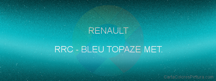 Pintura Renault RRC Bleu Topaze Met.