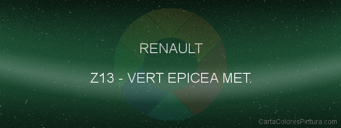 Pintura Renault Z13 Vert Epicea Met.