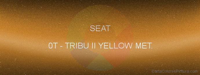 Pintura Seat 0T Tribu Ii Yellow Met.