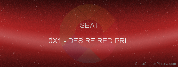 Pintura Seat 0X1 Desire Red Prl.
