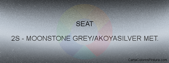 Pintura Seat 2S Moonstone Grey/akoyasilver Met.