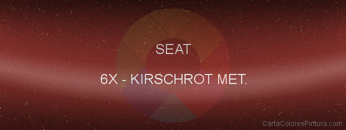 Pintura Seat 6X Kirschrot Met.