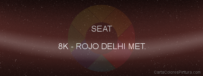 Pintura Seat 8K Rojo Delhi Met.