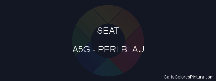 Pintura Seat A5G Perlblau