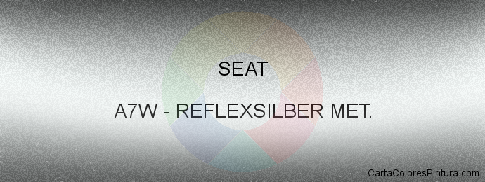 Pintura Seat A7W Reflexsilber Met.