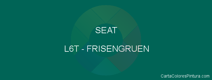 Pintura Seat L6T Frisengruen