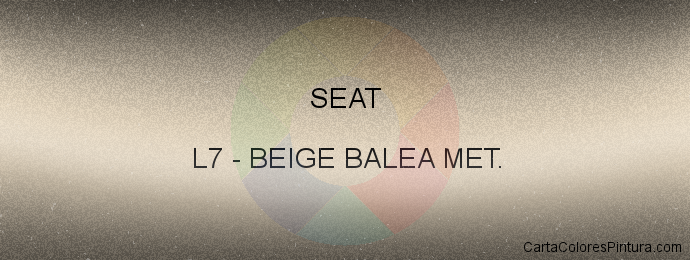 Pintura Seat L7 Beige Balea Met.