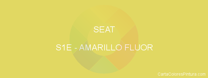 Pintura Seat S1E Amarillo Fluor